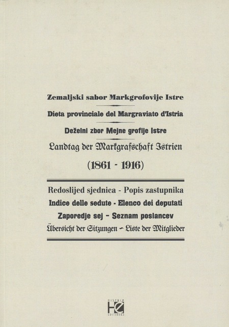 Zemaljski sabor Markgrofovije Istre (1861. – 1916.): Redoslijed sjednica – Popis zastupnika